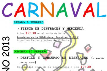 Programa de CARNAVAL<br />
9 al 12 de Febrero de 2012    Fiesta de disfraces y Desfiles<br />
Concurso de Disfraces <br />
Concurso gastronómico y meriendas<br />
Actividades<br />
Entierro de la Sardina